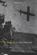 The Sugar Mile di Glyn Maxwell edito da Pan Macmillan