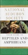 National Audubon Society Field Guide to Reptiles and Amphibians: North America di National Audubon Society edito da RANDOM HOUSE