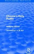 Chaucer's Early Poetry di Wolfgang Clemen edito da Taylor & Francis Ltd