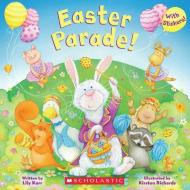 Easter Parade! di Lily Karr edito da CARTWHEEL BOOKS