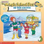 The Magic School Bus in the Arctic: A Book about Heat di Scholastic Books, Joanna Cole edito da Turtleback Books