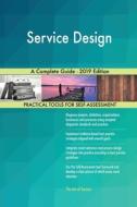 Service Design A Complete Guide - 2019 Edition di Gerardus Blokdyk edito da 5STARCooks