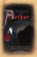 The Acts of King Arthur and His Noble Knights di John Steinbeck edito da Viking Books