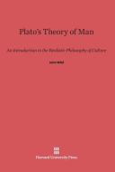 Plato's Theory of Man di John Wild edito da Harvard University Press