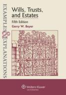 Wills, Trusts, and Estates di Gerry W. Beyer edito da ASPEN PUBL