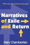 Narratives of Exile and Return di Mary Chamberlain edito da Taylor & Francis Inc