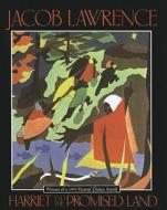 Harriet and the Promised Land di Jacob Lawrence edito da Perfection Learning