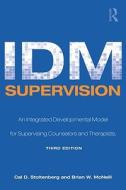 IDM Supervision di Cal D. Stoltenberg edito da Routledge