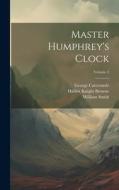 Master Humphrey's Clock; Volume 2 di William Smith, Hablot Knight Browne, George Cattermole edito da LEGARE STREET PR