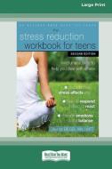 Stress Reduction Workbook for Teens di Gina M. Biegel edito da ReadHowYouWant