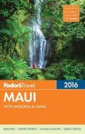 Fodor's Maui di Fodor's Travel Guides edito da Random House Usa Inc