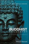 Buddhist Philosophy di Steven M. Emmanuel edito da John Wiley & Sons