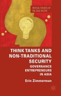 Think Tanks and Non-Traditional Security di Erin Zimmerman edito da Palgrave Macmillan