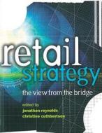 Retail Strategy di Christine Cuthbertson edito da Taylor & Francis Ltd