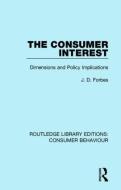 The Consumer Interest di J. D. Forbes edito da Taylor & Francis Ltd