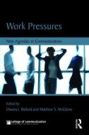 Work Pressures di Dawna Ballard edito da Taylor & Francis Ltd