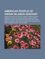 American People Of Virgin Islands Descen di Books Llc edito da Books LLC, Wiki Series