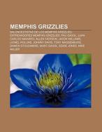 Memphis Grizzlies di Fuente Wikipedia edito da Books LLC, Reference Series