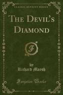 The Devil's Diamond (classic Reprint) di Richard edito da Forgotten Books
