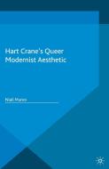 Hart Crane's Queer Modernist Aesthetic di N. Munro edito da Palgrave Macmillan