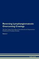 Reversing Lymphangiomatosis di Health Central edito da Raw Power