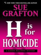 H Is for Homicide di Sue Grafton edito da Thorndike Press