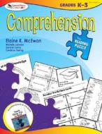 The Reading Puzzle: Comprehension, Grades K-3 di Elaine K. McEwan edito da Corwin