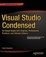Visual Studio Condensed di Patrick Desjardins edito da Apress