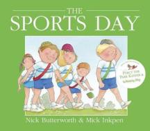 Sports Day di Mick Inkpen, Nick Butterworth edito da Hachette Children's Group