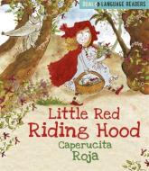 Dual Language Readers: Little Red Riding Hood: Caperucita Roja di Anne Walter edito da Hachette Children's Group