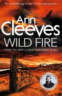 Wild Fire di Ann Cleeves edito da Pan Macmillan
