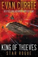 King of Thieves di Evan Currie edito da 47 NORTH