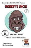 Monkey's Uncle -- Jokes and Cartoons: In Black + White di Desi Northup edito da Createspace