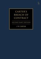 Carter's Breach of Contract: (2nd Hart Edition) di Jw Carter edito da HART PUB