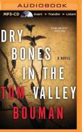 Dry Bones in the Valley di Tom Bouman edito da Audible Studios on Brilliance