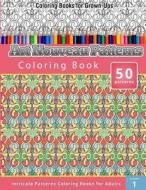 Coloring Books for Grown-Ups: Art Nouveau Patterns Coloring Book (Intricate Patterns Coloring Books for Adults) di Chiquita Publishing edito da Createspace