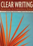 Clear Writing: Readings in Expository Prose edito da Broadview Press