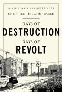 Days of Destruction, Days of Revolt di Chris Hedges, Joe Sacco edito da Avalon Publishing Group
