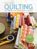 Quilting (First Time) di Creative Publishing International edito da Rockport Publishers Inc.