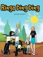 Ringa Ding Ding di Andrew Bennett edito da Fulton Books