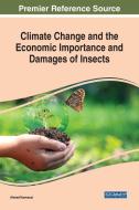 Climate Change and the Economic Importance and Damages of Insects edito da IGI GLOBAL