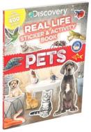 Discovery Real Life Sticker and Activity Book: Pets di Courtney Acampora edito da SILVER DOLPHIN BOOKS