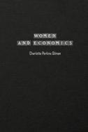 Women and Economics di Charlotte Perkins Gilman edito da Paper and Pen