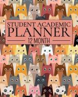12 Month Student Academic Planner: Cute Colorful Cats 12-Month Study Calendar Helps Elementary, High School and College  di David Daniel, New Nomads Press edito da INDEPENDENTLY PUBLISHED