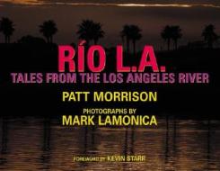 Lamonica, M:  Rio L.a. di Mark Lamonica edito da Angel City Press