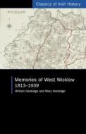 Memories of West Wicklow di William Hanbidge, Mary Hanbidge edito da University College Dublin Press
