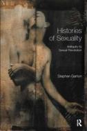 Histories Of Sexuality di Stephen Garton edito da Taylor & Francis Ltd