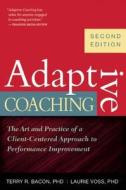 Adaptive Coaching di Laurie Voss, Terry R. Bacon edito da John Murray Press