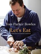 Let's Eat di Tom Parker Bowles edito da Pavilion Books
