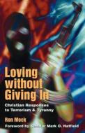Loving Without Giving in di Ron Mock edito da CASCADIA PUB